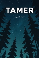 Tamer (The Tamer Trilogy) B0FLY9MC2K Book Cover