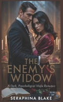 The Enemy’s Widow: A dark, psychological mafia romance B0FDGQ678H Book Cover