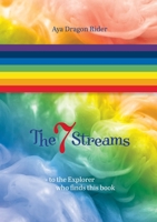 The seven streams: To the explorer who finds this book 8743064213 Book Cover
