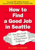 How to Find a Good Job in Seattle 0962712248 Book Cover