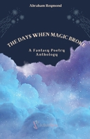 The Days When Magic Broke B0FYKB7D2Z Book Cover