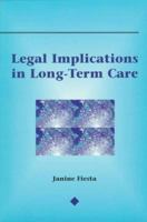 Legal Implications in Long-Term Care: A Provider's Guide 0827367260 Book Cover
