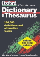 The Oxford Minireference Dictionary and Thesaurus (Oxford Minireference) 0198601832 Book Cover