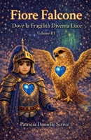 Fiore Falcone (Italian Edition) B0GPJXV1WF Book Cover