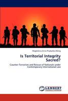 Is Territorial Integrity Sacred? 3847341626 Book Cover