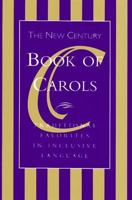 The New Century Book of Carols 0829811559 Book Cover