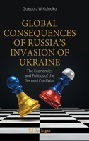 Global Consequences of Russia's Invasion of Ukraine: The Economics and Politics of the Second Cold War 3031242629 Book Cover