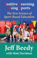 Positive Learning Using Sports 0985522305 Book Cover