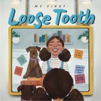 My First Loose Tooth 1737071304 Book Cover