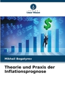 Theorie und Praxis der Inflationsprognose 6206084701 Book Cover