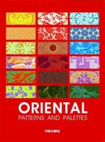 Oriental Patterns and Palettes [With CDROM] 9812453393 Book Cover