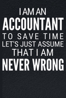 I Am An Accountant: Funny Black Design Accountant Notebook Journal 6X9 Great Appreciation Gift Idea For Birthday or Christmas 1677457082 Book Cover