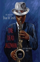 One Dead Jazzman B0C9S84Z55 Book Cover