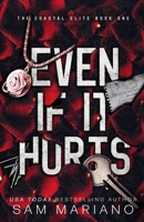 Even if it Hurts B0BRCNBFFG Book Cover