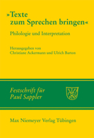 Texte Zum Sprechen Bringen: Philologie Und Interpretation (German Edition) 3484108983 Book Cover