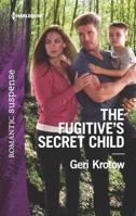The Fugitive's Secret Child 1335456406 Book Cover
