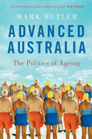 Advanced Australia: The Politics of Ageing 0522868932 Book Cover
