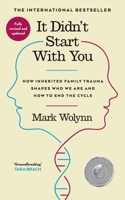 It Didn't Start With You: How inherited family trauma shapes who we are and how to end the cycle 1785044389 Book Cover