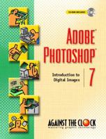 Adobe Photoshop 7: Introduction to Digital Images (Against the Clock) 013048699X Book Cover