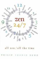 Zen 24/7: All Zen, All the Time 0062516787 Book Cover