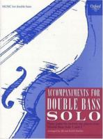 Accompaniments for Double Bass Solo 0193222450 Book Cover