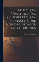 Essai Sur La R�partition Des Richesses Et Sur La Tendance � Une Moindre In�galit� Des Conditions 1018194509 Book Cover