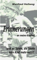 Erinnerungen an meine Kindheit: und an Spiele, die heute kein Kind mehr kennt ! 3754383841 Book Cover
