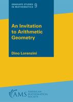 An Invitation to Arithmetic Geometry (Graduate Studies in Mathematics, Vol 9) GSM/9 0821802674 Book Cover