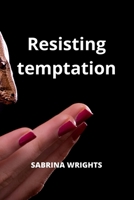 Resisting temptation B0C2ZS8FHF Book Cover