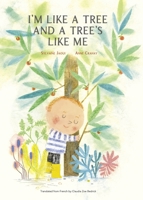 I’m Like a Tree and a Tree’s Like Me 1592704247 Book Cover