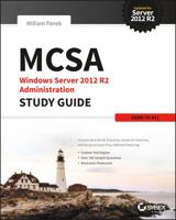 McSa Windows Server 2012 R2 Administration Study Guide: Exam 70-411 1118870182 Book Cover