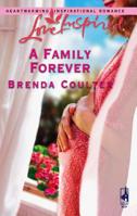 A Family Forever (Love Inspired) 0373873581 Book Cover