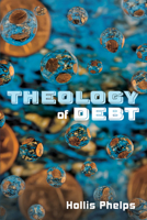 Theology of Debt B0FMCP4ZSK Book Cover