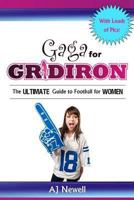 Gaga for Gridiron: The Ultimate Guide to Football for Women 1469917793 Book Cover