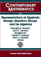 Representations of Algebraic Groups, Quantum Groups, and Lie Algebras (Contemporary Mathematics) 0821839241 Book Cover