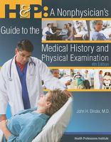 H & P: A Nonphysician's Guide to the Medical History and Physical Examination 0934385343 Book Cover