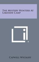 THE MYSTERY HUNTERS AT LAKESIDE CAMP B00086QSQG Book Cover