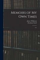 Memoirs of my own Times: V.3 1016054653 Book Cover