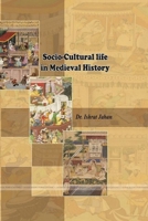 Socio-Cultural life in Medieval History 0359222803 Book Cover