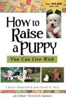 How to Raise a Puppy You Can Live With 093186609X Book Cover