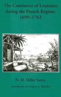The Commerce of Louisiana During the French R�gime, 1699-1763 1015845169 Book Cover