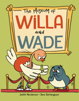 The Museum of Willa and Wade 1525308432 Book Cover