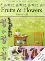 Fruits and Flowers (Stencil Collection) 1853916021 Book Cover