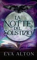 La Notte del Solstizio (Italian Edition) B0GBNMN5JJ Book Cover