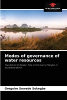 Modes of governance of water resources: The district of Dogbo-Tota in the town of Dogbo in southwest Benin 6204056271 Book Cover