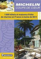 Coups de coeur : 1000 hôtels et maisons d'hôte de charme en France à moins de 80€ 2061008739 Book Cover