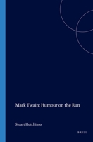 Mark Twain: "Humour on the Run" 9051835779 Book Cover