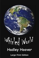 Whirled World 1387540483 Book Cover