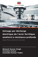 Usinage par décharge électrique de l'acier ferritique amélioré à résistance profonde (French Edition) 6206949915 Book Cover