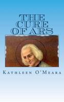 The Cure of Ars - Primary Source Edition 1492171794 Book Cover